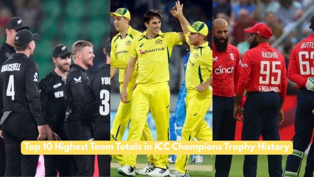Highest Team Totals in ICC Champions